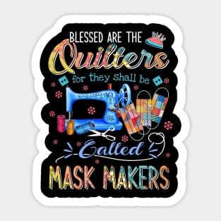 Blessed Are The Quilters For They Shall Be Called Mask Makers Sticker